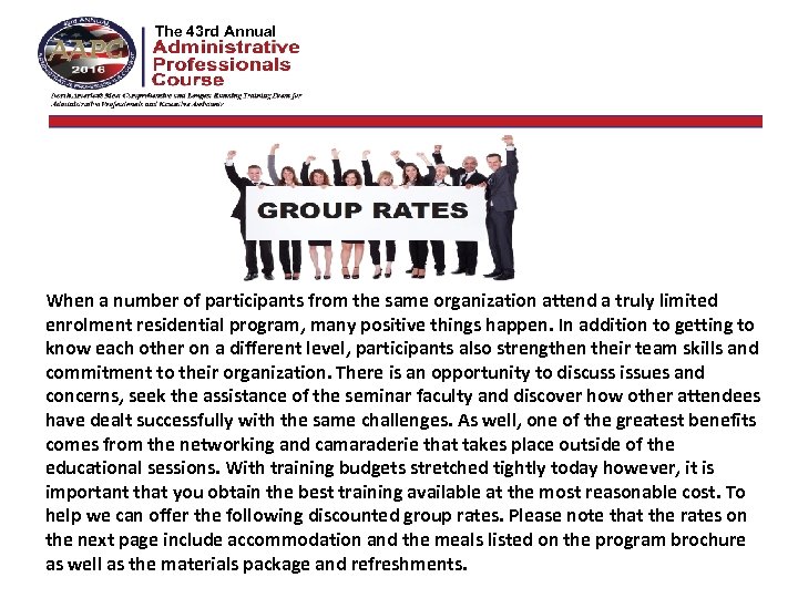 The 42 nd Annual The 43 rd Annual When a number of participants from