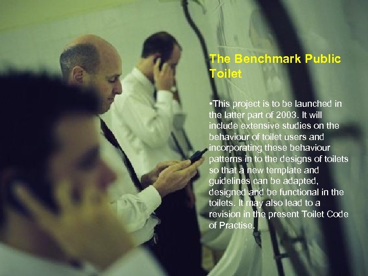 The Benchmark Public Toilet • This project is to be launched in the latter
