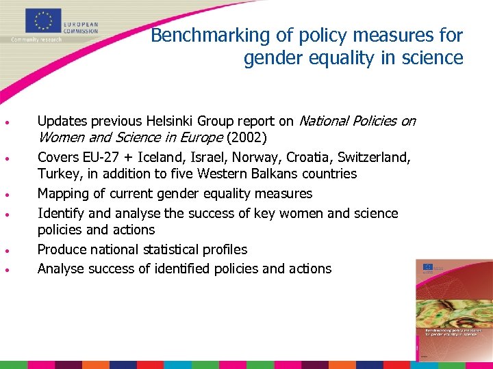 Benchmarking of policy measures for gender equality in science • • • Updates previous