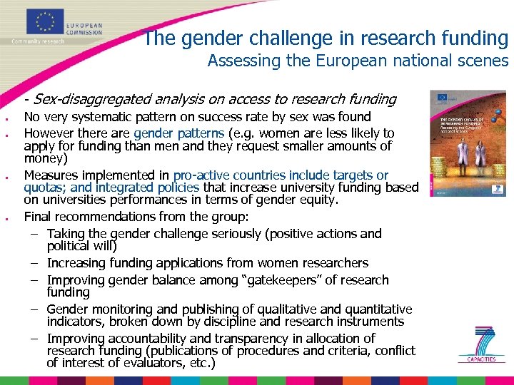 The gender challenge in research funding Assessing the European national scenes • • •