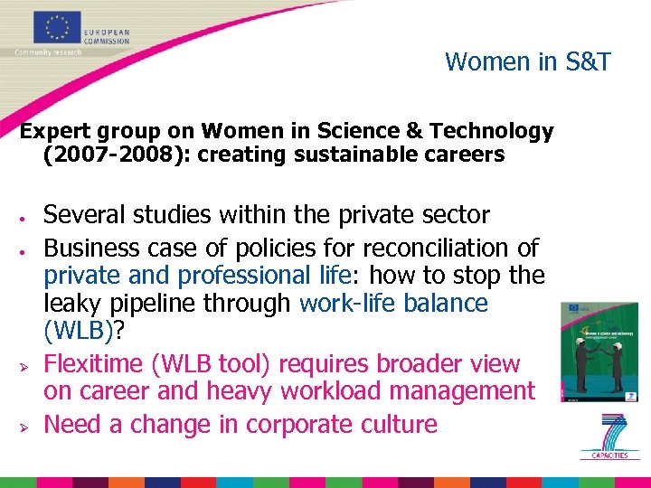 Women in S&T Expert group on Women in Science & Technology (2007 -2008): creating