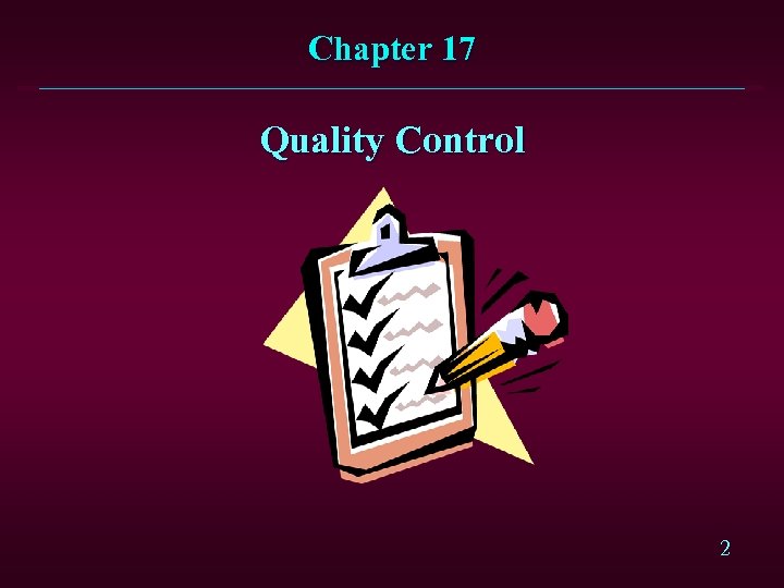 Chapter 17 Quality Control 2 
