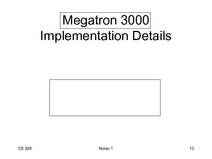 Megatron 3000 Implementation Details CS 245 Notes 1 10 