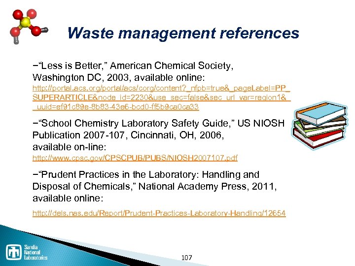 Waste management references −“Less is Better, ” American Chemical Society, Washington DC, 2003, available