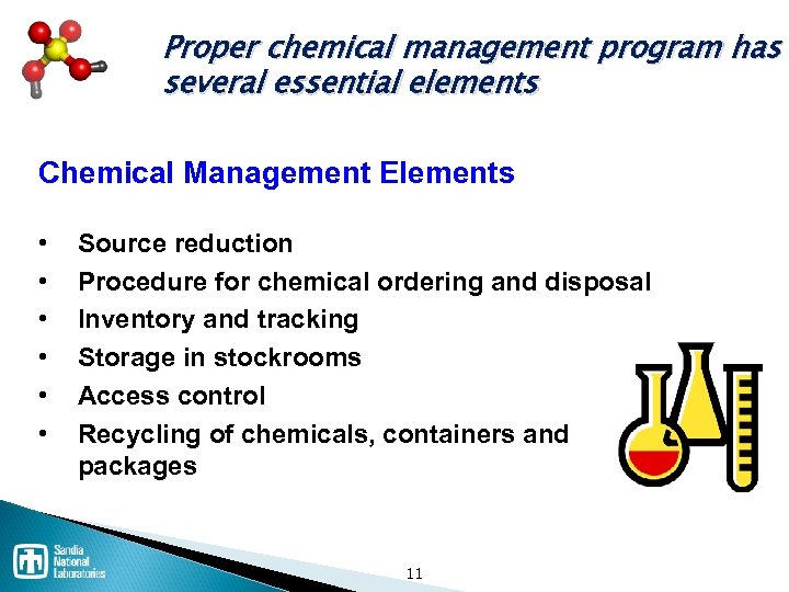 Proper chemical management program has several essential elements Chemical Management Elements • • •
