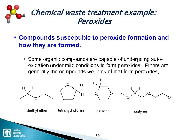Chemical waste treatment example: Peroxides § Compounds susceptible to peroxide formation and how they