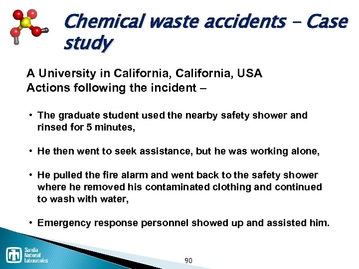 Chemical waste accidents – Case study A University in California, USA Actions following the