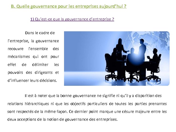 B. Quelle gouvernance pour les entreprises aujourd’hui ? 1) Qu’est-ce que la gouvernance d’entreprise