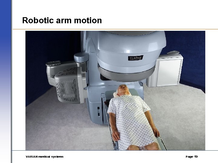 Robotic arm motion VARIAN medical systems Page 19 