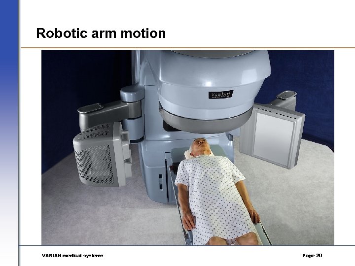 Robotic arm motion VARIAN medical systems Page 20 