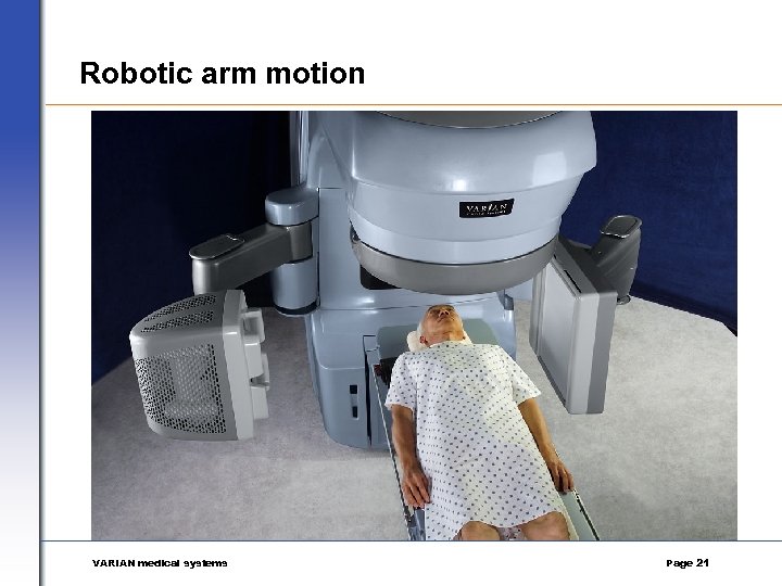 Robotic arm motion VARIAN medical systems Page 21 