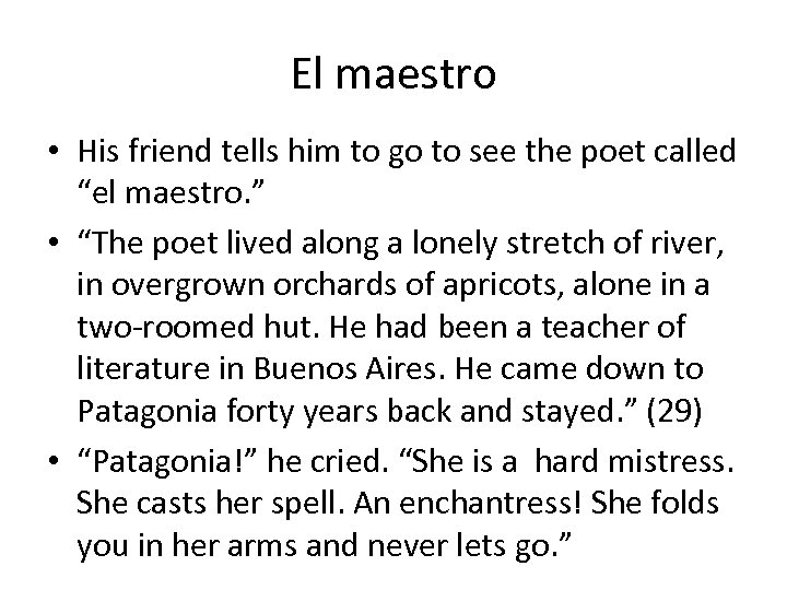 El maestro • His friend tells him to go to see the poet called