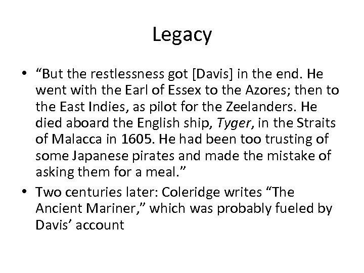 Legacy • “But the restlessness got [Davis] in the end. He went with the