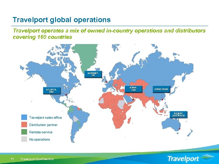 Travelport global operations Travelport operates a mix of owned in-country operations and distributors covering