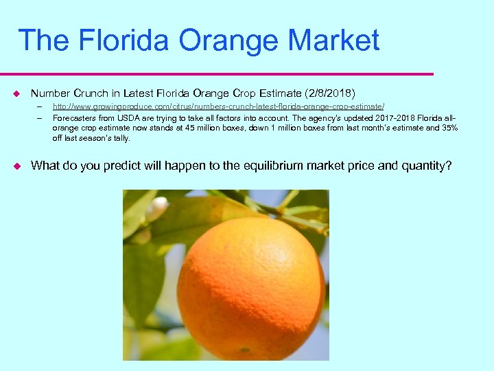 The Florida Orange Market u Number Crunch in Latest Florida Orange Crop Estimate (2/8/2018)