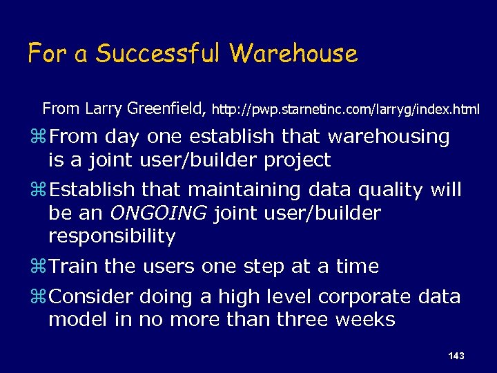 For a Successful Warehouse From Larry Greenfield, http: //pwp. starnetinc. com/larryg/index. html z From