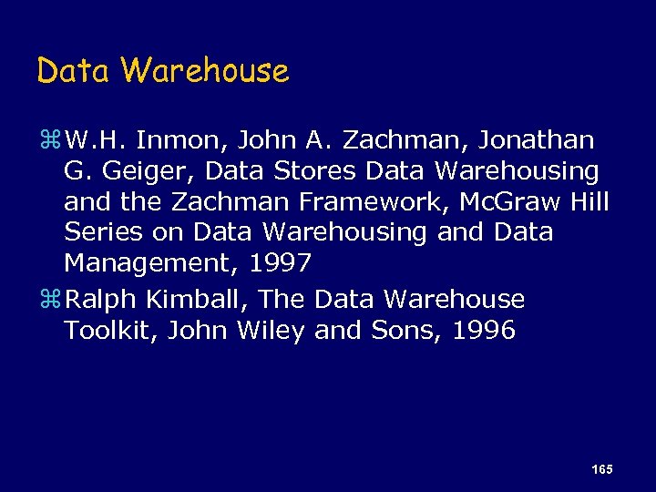 Data Warehouse z W. H. Inmon, John A. Zachman, Jonathan G. Geiger, Data Stores