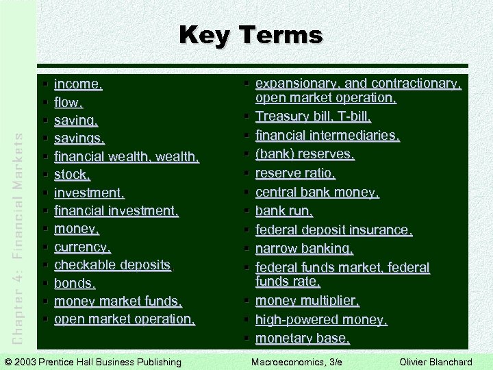 Key Terms § § § § income, flow, savings, financial wealth, stock, investment, financial