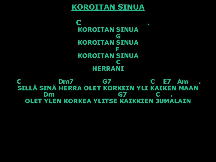 KOROITAN SINUA C KOROITAN SINUA G KOROITAN SINUA F KOROITAN SINUA C HERRANI .