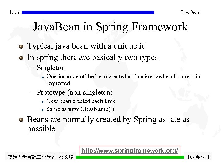 Java. Bean in Spring Framework Typical java bean with a unique id In spring