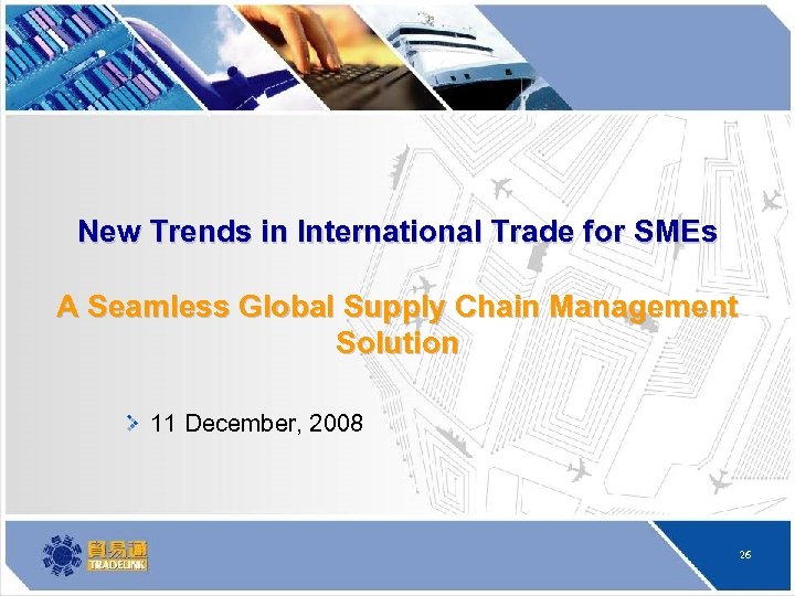 New Trends in International Trade for SMEs A Seamless Global Supply Chain Management Solution
