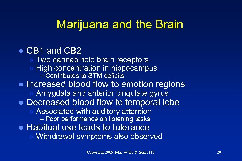Marijuana and the Brain l CB 1 and CB 2 » Two cannabinoid brain