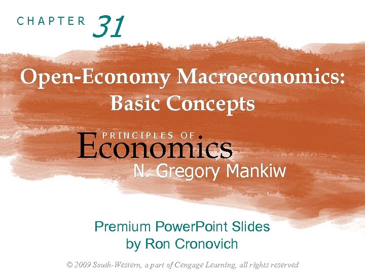 CHAPTER 31 Open-Economy Macroeconomics: Basic Concepts Economics PRINCIPLES OF N. Gregory Mankiw Premium Power.