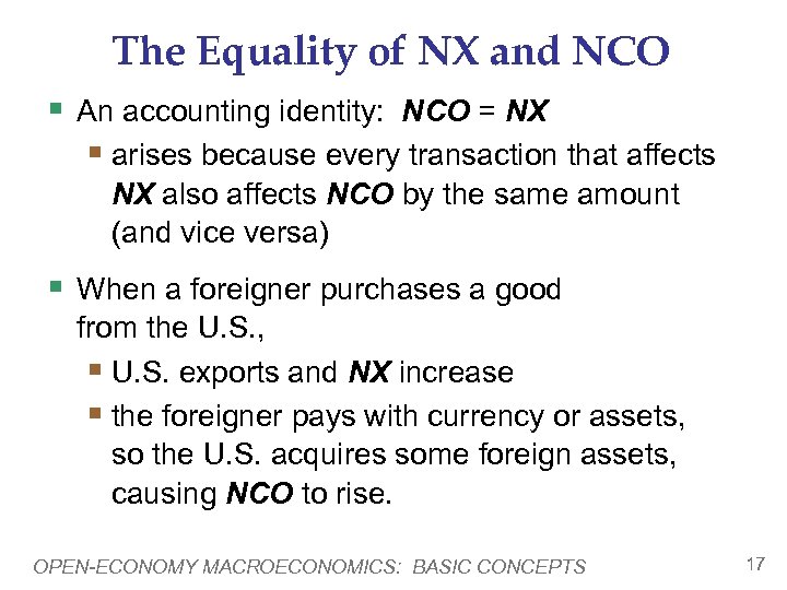 The Equality of NX and NCO § An accounting identity: NCO = NX §