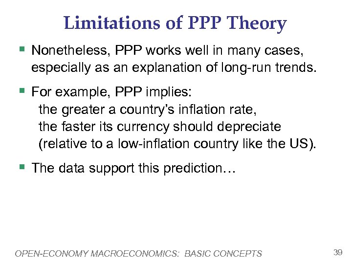 Limitations of PPP Theory § Nonetheless, PPP works well in many cases, especially as