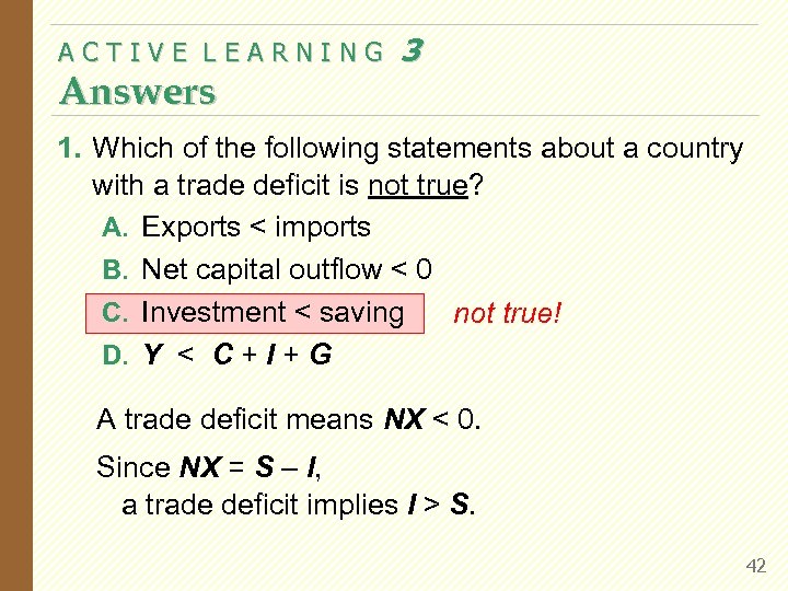 ACTIVE LEARNING Answers 3 1. Which of the following statements about a country with