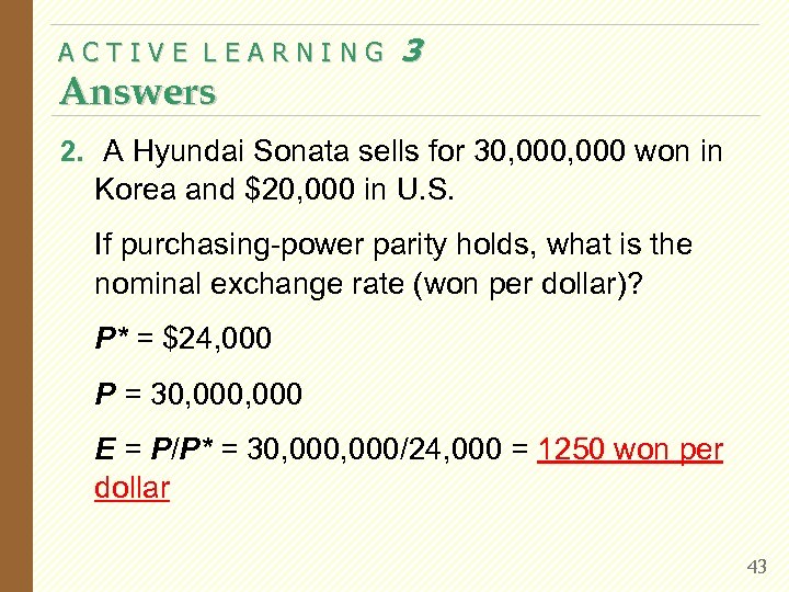 ACTIVE LEARNING Answers 3 2. A Hyundai Sonata sells for 30, 000 won in