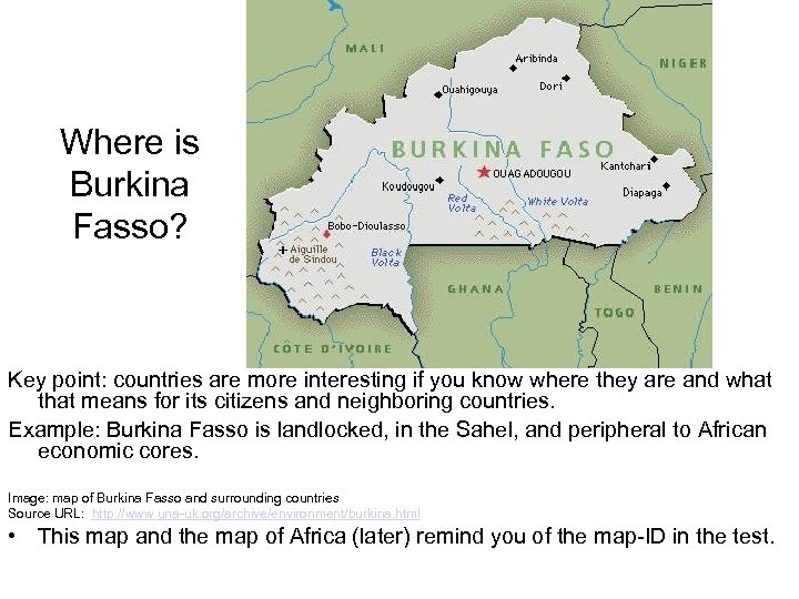 Where is Burkina Fasso? Key point: countries are more interesting if you know where