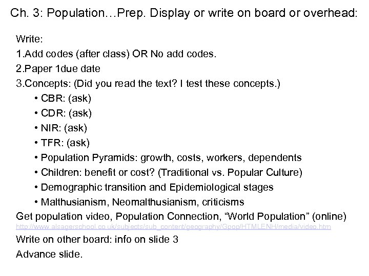 Ch. 3: Population…Prep. Display or write on board or overhead: Write: 1. Add codes