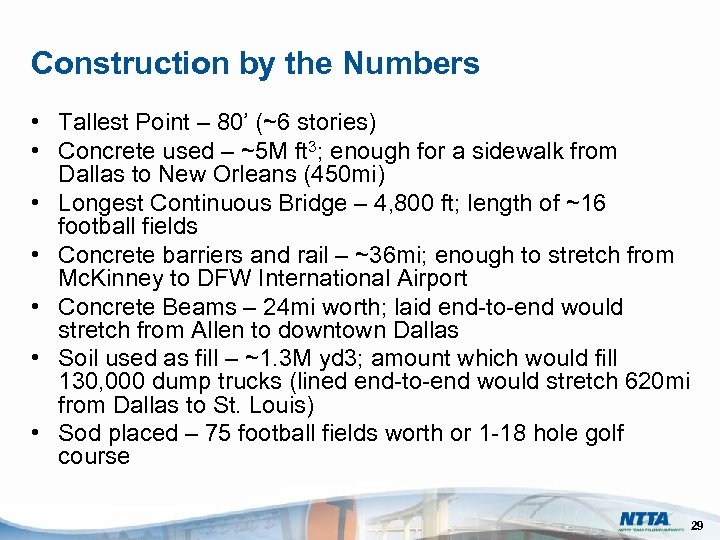 Construction by the Numbers • Tallest Point – 80’ (~6 stories) • Concrete used