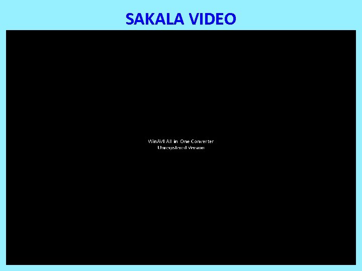 SAKALA VIDEO 