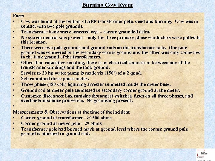 Burning Cow Event Facts • Cow was found at the bottom of AEP transformer