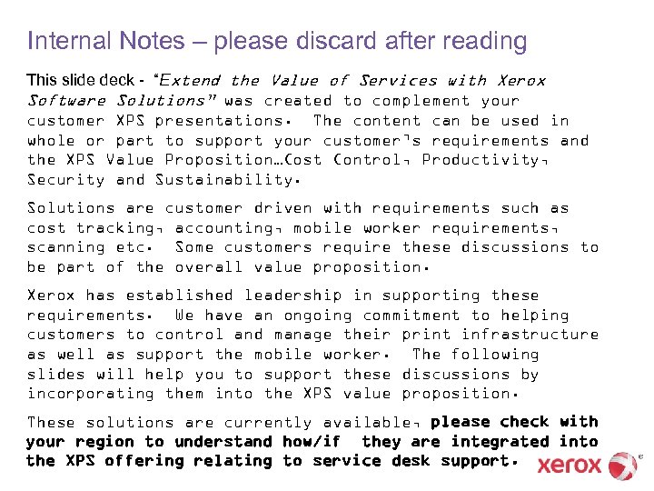 Internal Notes – please discard after reading This slide deck - “Extend the Value