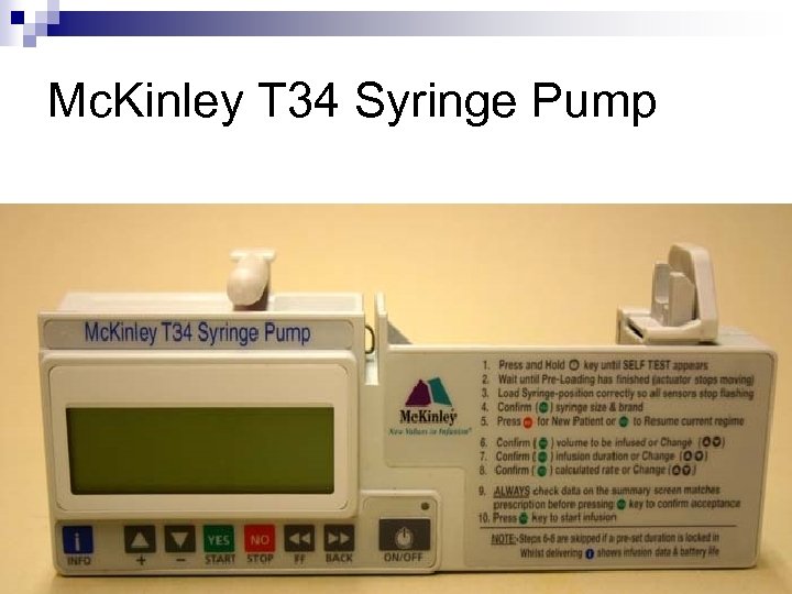 Mc. Kinley T 34 Syringe Pump 
