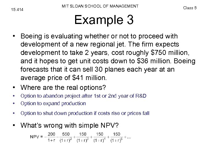 15. 414 MIT SLOAN SCHOOL OF MANAGEMENT Class 5 Example 3 • Boeing is