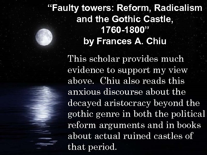 “Faulty towers: Reform, Radicalism and the Gothic Castle, 1760 -1800” by Frances A. Chiu