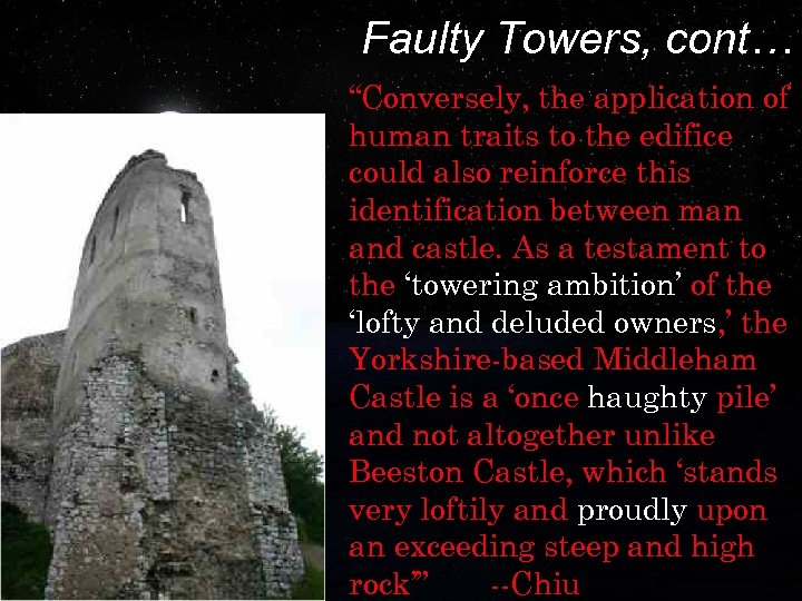 Faulty Towers, cont… “Conversely, the application of human traits to the edifice could also