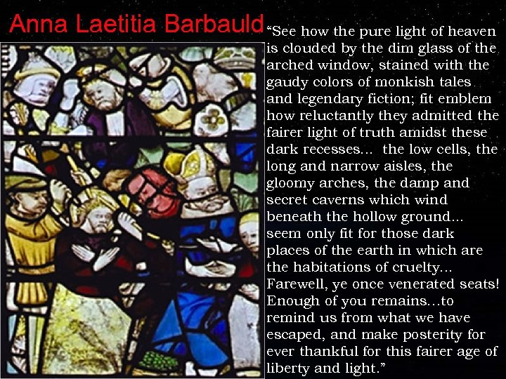 Anna Laetitia Barbauld “See how the pure light of heaven is clouded by the
