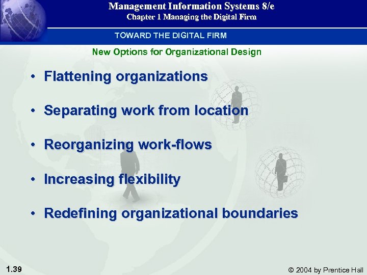 Management Information Systems 8/e Chapter 1 Managing the Digital Firm TOWARD THE DIGITAL FIRM