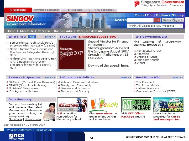 12 Copyright© 1996 -2007 NCS Pte Ltd. All Rights Reserved. 