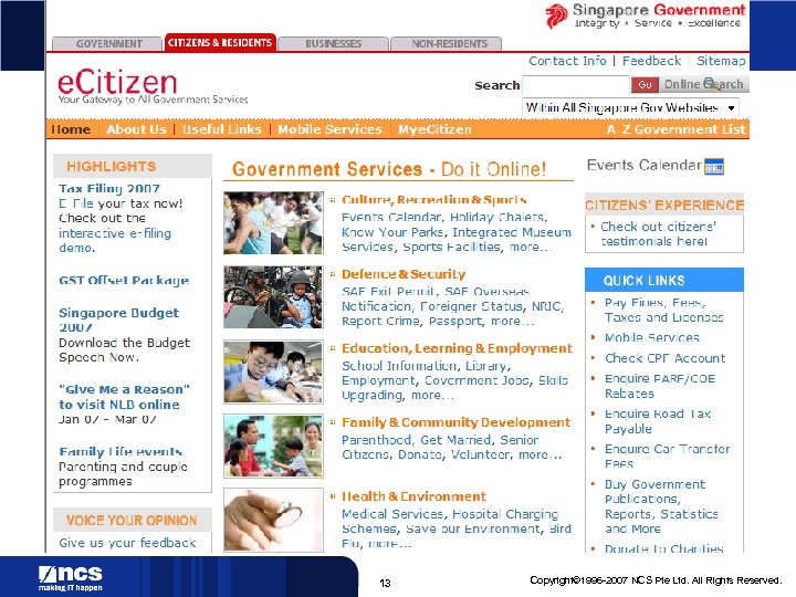 13 Copyright© 1996 -2007 NCS Pte Ltd. All Rights Reserved. 