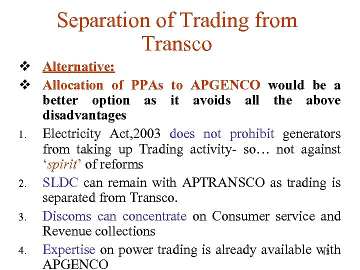 Separation of Trading from Transco v Alternative: v Allocation of PPAs to APGENCO would