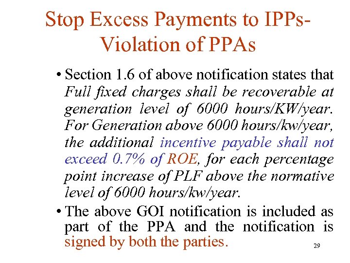 Stop Excess Payments to IPPs. Violation of PPAs • Section 1. 6 of above