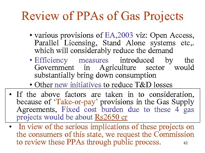 Review of PPAs of Gas Projects • various provisions of EA, 2003 viz: Open