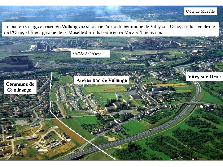Côte de Moselle Le ban du village disparu de Vallange se situe sur l’actuelle
