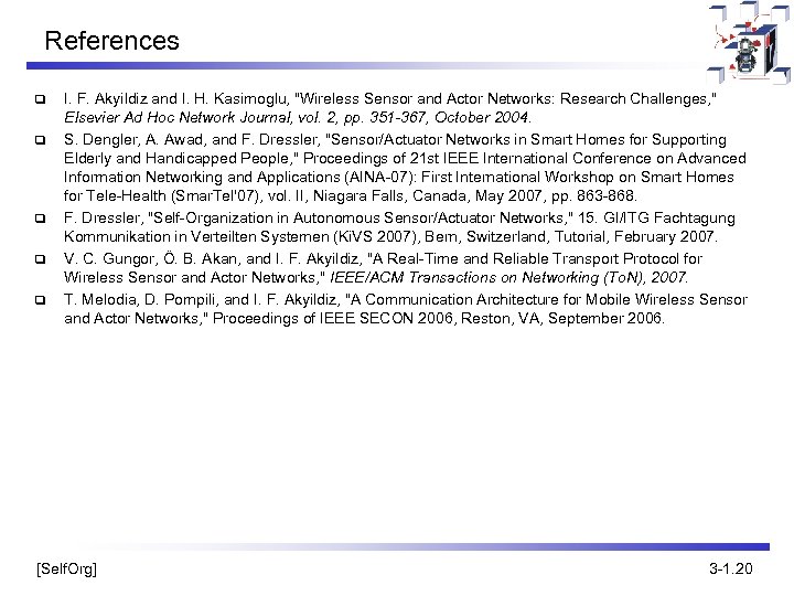 References q q q I. F. Akyildiz and I. H. Kasimoglu, 